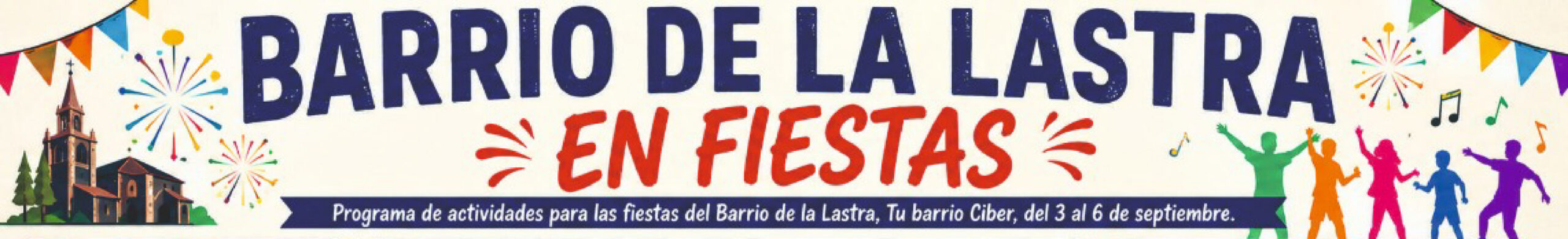 Fiestas del Barrio La Lastra 2025